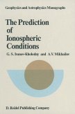 The Prediction of Ionospheric Conditions