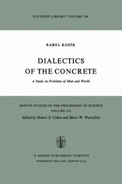 Dialectics of the Concrete - Kosik, Karel