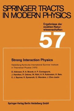 Strong Interaction Physics - Atkinson, D.; Symanzik, K.; Wanders, G.; Rühl, W.; Brandt, R. A.; Contogouris, A. P.; Hamilton, J.; Oehme, R.; Zinn-Justin, J.; Rubinstein, H. R.; Satz, H.; Squires, E. J.