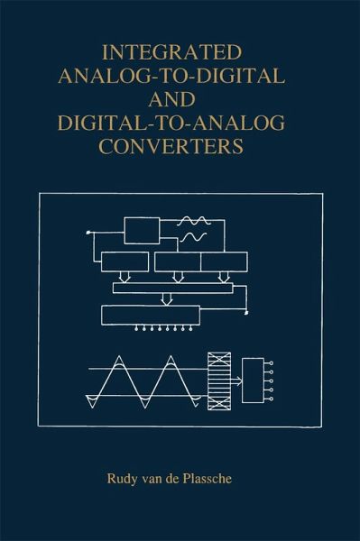 Integrated Analog-To-Digital and Digital-To-Analog Converters Integrated Analog-To-Digital and Digital-To-Analog Converters