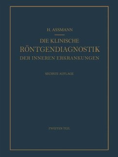 Die Klinische Röntgendiagnostik der Inneren Erkrankungen - Assmann, Herbert