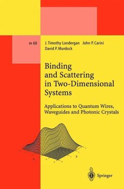 Binding and Scattering in Two-Dimensional Systems - Londergan, J. Timothy;Carini, John P.;Murdock, David P.