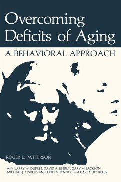 Overcoming Deficits of Aging - Patterson, Roger L.; Dupree, Larry W.; Eberly, David A.; Kelly, Carla Dee; O¿Sullivan, Michael J.; Penner, Louis A.; Jackson, Gary M.