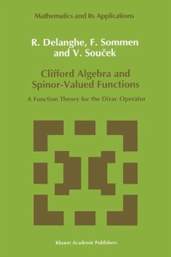 Clifford Algebra and Spinor-Valued Functions - Delanghe, R.;Sommen, F.;Soucek, V.