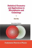Statistical Geometry and Applications to Microphysics and Cosmology