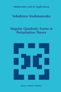 Singular Quadratic Forms in Perturbation Theory - Koshmanenko, Volodymyr