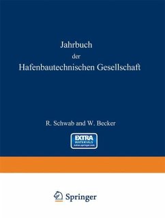 Jahrbuch der Hafenbautechnischen Gesellschaft - Schwab, R.;Becker, W.
