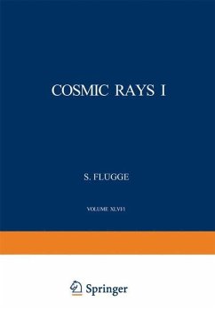 Cosmic Rays I / Kosmische Strahlung I - Flügge, S.