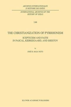 The Christianization of Pyrrhonism - Maia Neto, J. R.