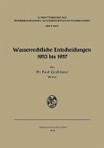 Wasserrechtliche Entscheidungen 1953 bis 1957 Wasserrechtliche Entscheidungen 1953 bis 1957