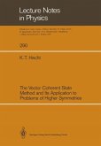 The Vector Coherent State Method and Its Application to Problems of Higher Symmetries