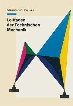 Leitfaden der Technischen Mechanik - Göldner, H.;Holzweissig, F.