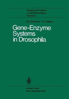 Gene-Enzyme Systems in Drosophila - Dickinson, W. J.;Sullivan, D. T.