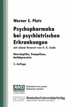 Psychopharmaka bei psychiatrischen Erkrankungen - Platz, Werner E.