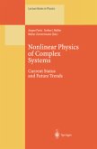 Nonlinear Physics of Complex Systems