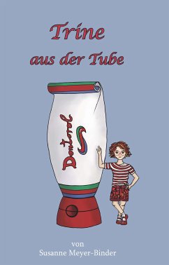 Trine aus der Tube (eBook, ePUB) - Meyer-Binder, Susanne