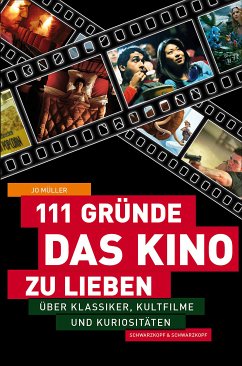 111 Gründe, das Kino zu lieben (eBook, ePUB) - Müller, Jo