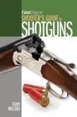 Gun Digest Shooter's Guide to Shotguns (eBook, ePUB)
