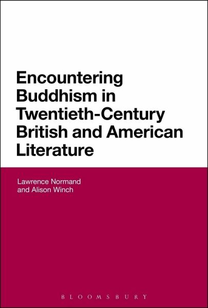 Encountering Buddhism in Twentieth-Century British and American Literature (eBook, ePUB) Encountering Buddhism in Twentieth-Century British and American Literature (eBook, ePUB)