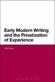 Early Modern Writing and the Privatization of Experience (eBook, PDF)