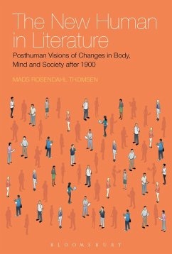 The New Human in Literature (eBook, ePUB) - Rosendahl Thomsen, Mads
