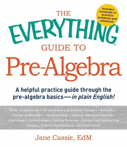 The Everything Guide to Pre-Algebra (eBook, ePUB) The Everything Guide to Pre-Algebra (eBook, ePUB)