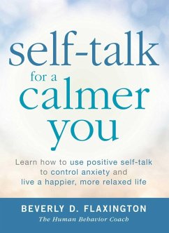 Self-Talk for a Calmer You (eBook, ePUB) - Flaxington, Beverly