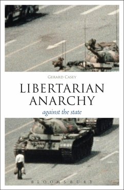 Libertarian Anarchy (eBook, ePUB) - Casey, Gerard