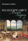 Shakespeare's Musical Imagery (eBook, ePUB)