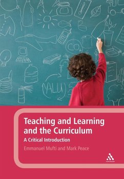 Teaching and Learning and the Curriculum (eBook, PDF) - Mufti, Emmanuel; Peace, Mark