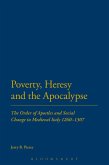 Poverty, Heresy, and the Apocalypse (eBook, PDF)