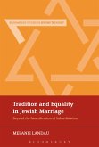 Tradition and Equality in Jewish Marriage (eBook, ePUB)