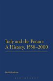 Italy and the Potato: A History, 1550-2000 (eBook, PDF)