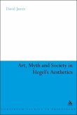 Art, Myth and Society in Hegel's Aesthetics (eBook, PDF)