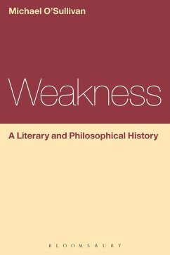 Cover Weakness: A Literary and Philosophical History (eBook, PDF)