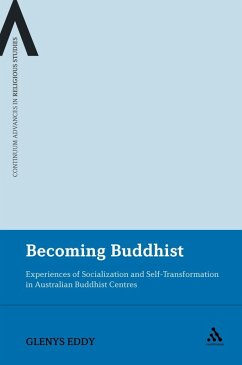 Becoming Buddhist (eBook, PDF) - Eddy, Glenys Becoming Buddhist (eBook, PDF) - Eddy, Glenys