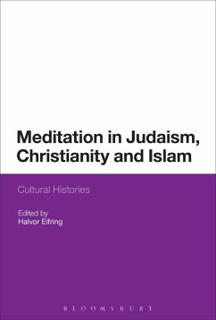 Meditation in Judaism, Christianity and Islam (eBook, ePUB)