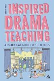 Inspired Drama Teaching (eBook, PDF)