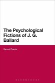 The Psychological Fictions of J.G. Ballard (eBook, PDF)