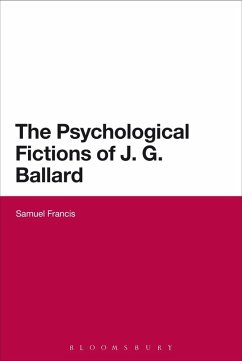 The Psychological Fictions of J.G. Ballard (eBook, PDF) Cover The Psychological Fictions of J.G. Ballard (eBook, PDF)
