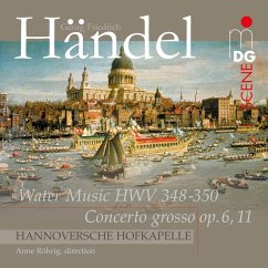 Händel: Wassermusik/Concerto Grosso Op.6,11 - Hannoversche Hofkapelle/Röhrig,Anne