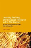 Learning, Teaching and Education Research in the 21st Century (eBook, PDF)