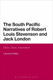 The South Pacific Narratives of Robert Louis Stevenson and Jack London (eBook, PDF)