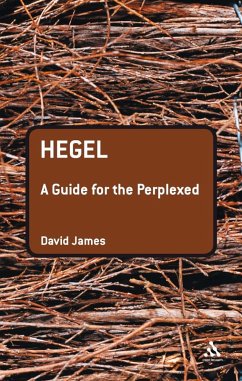 Hegel: A Guide for the Perplexed (eBook, PDF) - James, David