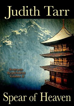 Spear of Heaven (Avaryan Resplendent, #2) (eBook, ePUB) - Tarr, Judith