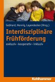 Interdisziplinäre Frühförderung (eBook, PDF)
