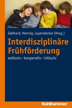 Interdisziplinäre Frühförderung (eBook, PDF) - Hennig, Britta