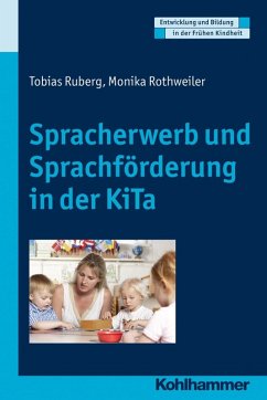 Spracherwerb und Sprachförderung in der KiTa (eBook, PDF) - Ruberg, Tobias; Rothweiler, Monika