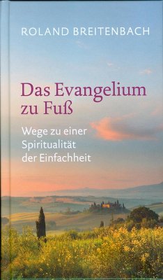 Das Evangelium zu Fuß (eBook, ePUB) - Breitenbach, Roland