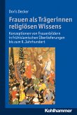 Frauen als Trägerinnen religiösen Wissens (eBook, PDF)
